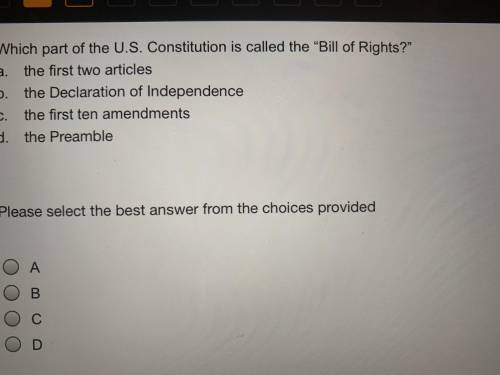 Which part of the U.S Constitution is called the “Bill of Rights?”