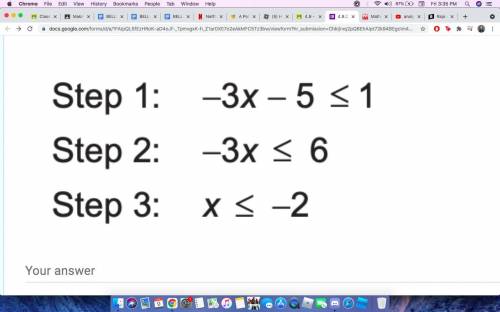 Raja solved the inequality –3x – 5 ≤ 1. His work is shown below. Where did Raja make an error in hi