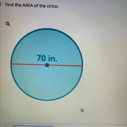 Find the area of the circle 70in 
Please help