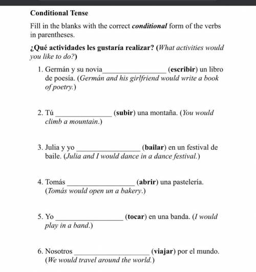 Fill in the blanks with the correct conditional form of the verbs 1-6