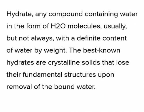 1- What do hydratesmean​