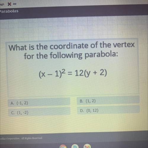 PLEASE HELP  what is the coordinate of the vertex of the following parabola: (x-1)^2=12(y+2)