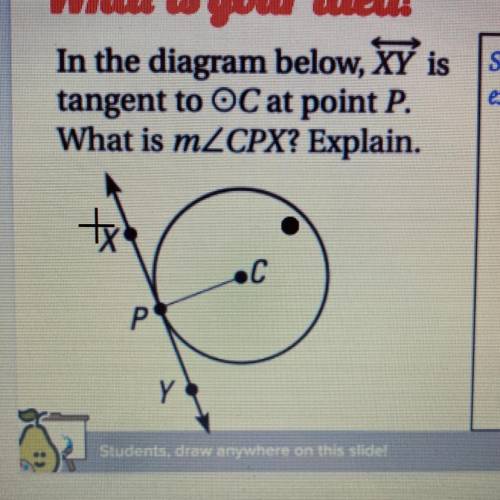 Please help y’all 
In the diagram below, XY is
tangent to OC at point P.
What is m