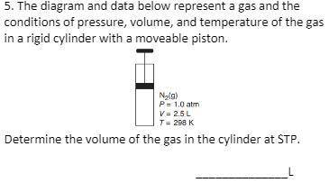 The diagram and data below represent gas and the conditions of pressure, volume, and temperature of