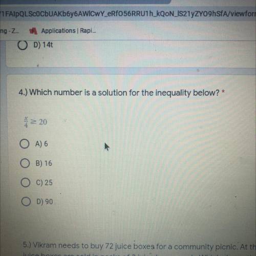 4.) Which number is a solution for the inequality below?

* = 20
OA) 6
OB) 16
O C) 25
O. D) 90