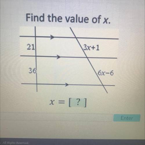 Find the value of x.
21
3x+1
36
x = [?]