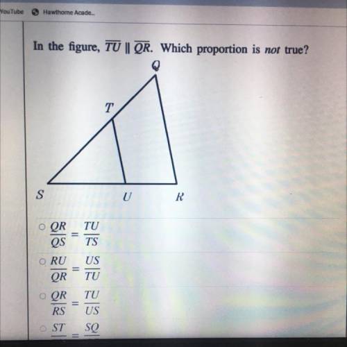 In the figure, TU || QR. Which proportion is not true?
T
S
U