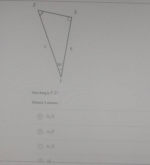 In the right triangle shown, m<Y = 30° and XY = 6.How long is Y Z​