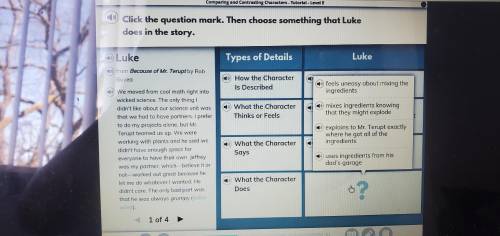 Click the question mark.then choose something that luke does in the story.

If u answer this right