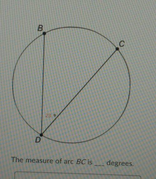 Please help!!!the measure of arc BC is ___ degrees​