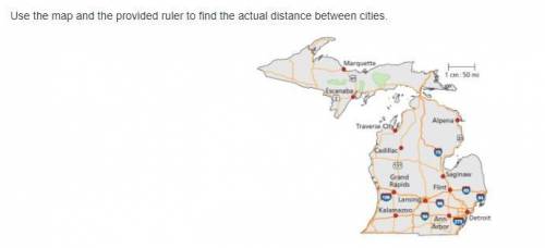 Use the map and the provided ruler to find the actual distance between cities.

The actual distanc