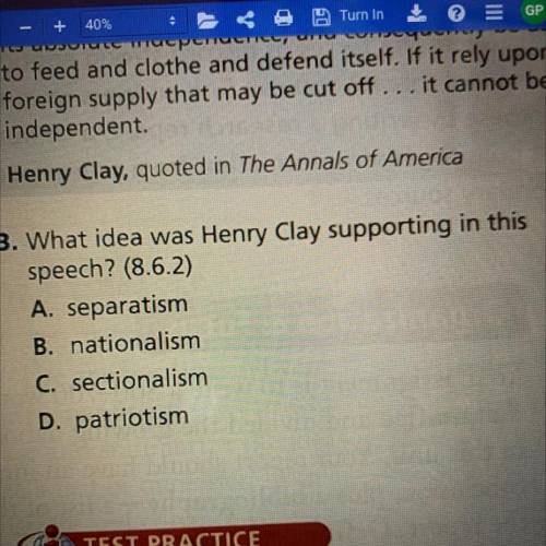 3. What idea was Henry Clay supporting in this
speech? (8.6.2)