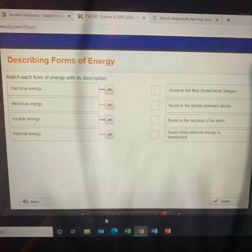 Match each form of energy with its description.

chemical energy
found in the flow of electrical c
