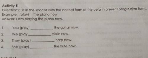 Directions: fill in the space with the correct form of the verb in present progressive form.

Exam