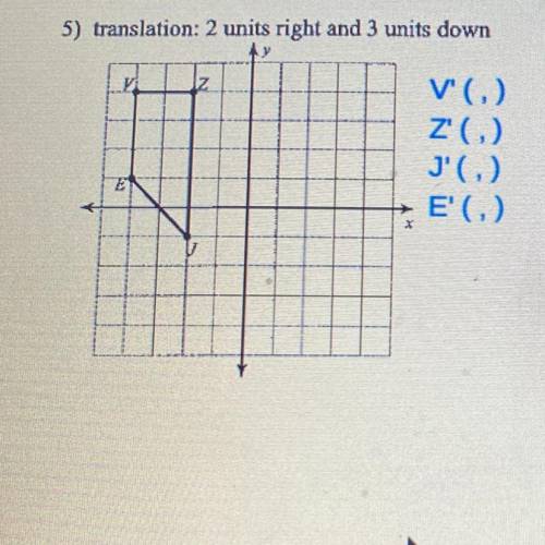 Find the coordinates of the vertices of each figure after the given transformation