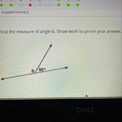Find the measure of angle b. Show work to prove your answer.
b/50