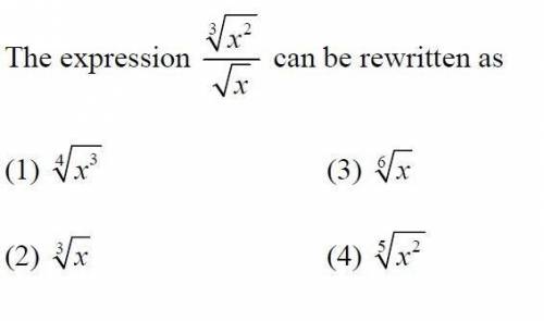 The expression cube root of x^2/square root of x
can be rewritten as
