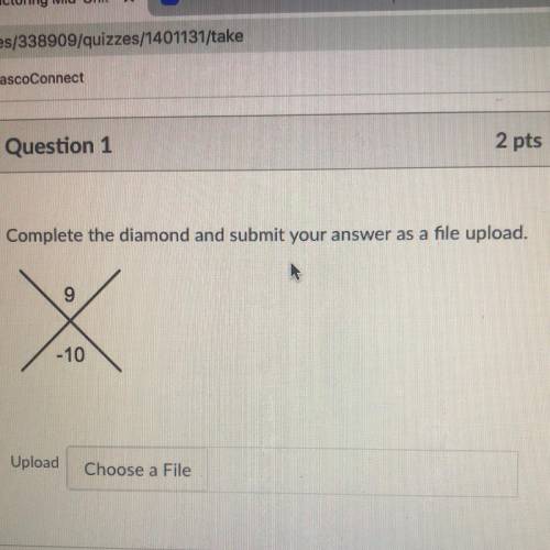 Complete the diamond and submit your answer as a file upload.
9
-10