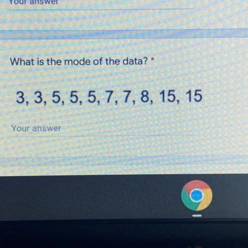 What is the mode of the data set ? 
3,3,5,5,5,7,7,8,15,15