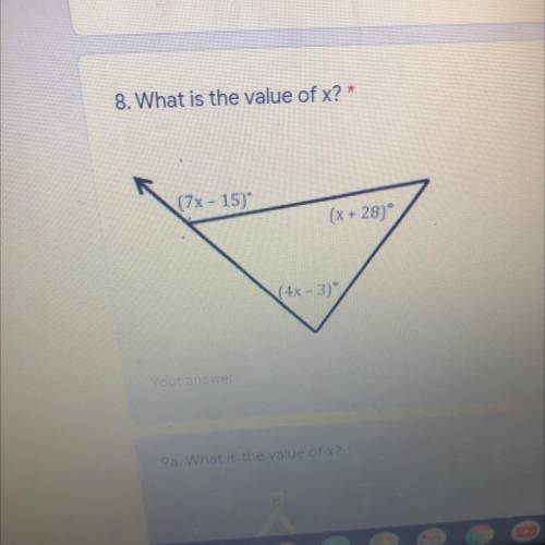 8. What is the value of x? Pls show work thank you