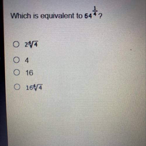 Which expression is equivalent to 64^1/4