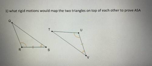 What rigid motion would can be used to prove AAS on the triangle below