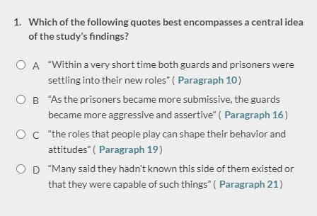 (commonlit)

Which of the following quotes best encompasses a central idea of the study’s findings