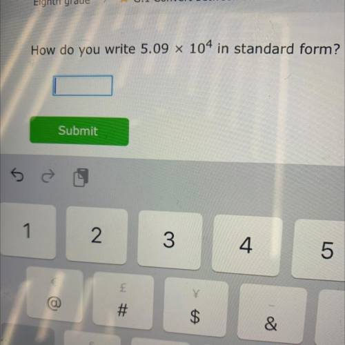 How do you write 5.09 104 in standard form?