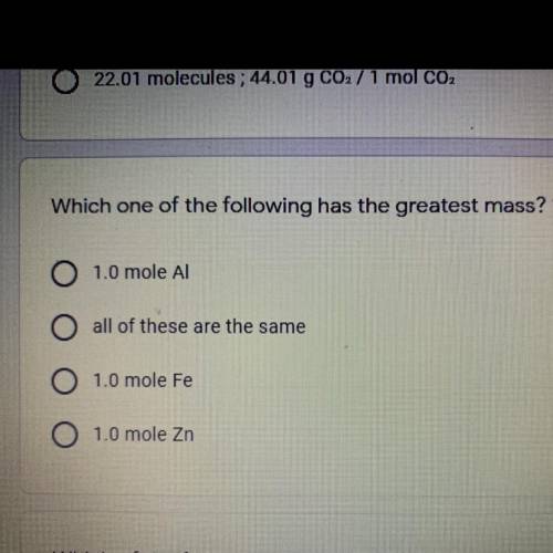 Which one of the following has the greatest mass? Help, please!