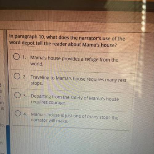 What does the narrator use of the word depot tell the reader about mamas house

Stop sending virus