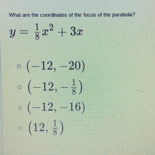 What are the coordinates of the focus of the parabola ? ( Photo attached )