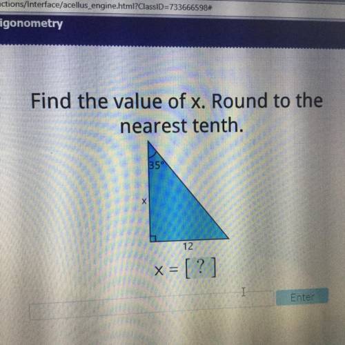 Find the value of x. Round to the
nearest tenth.