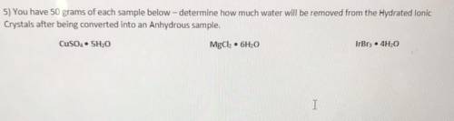 You have 50 grams of each sample below, determine how much water