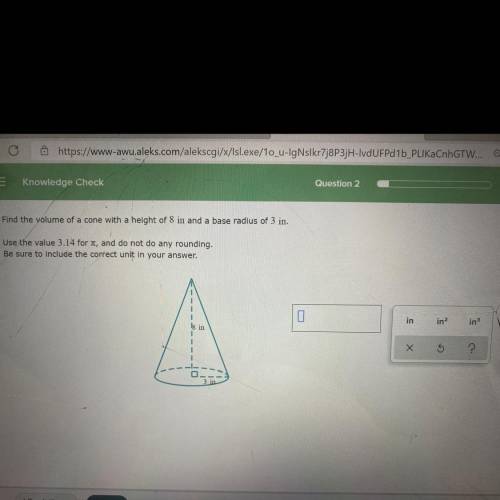PLEASE HELP. NO LINKS. NEED REAL EXPLANATION.

Find the volume of a cone with a height of 8in and
