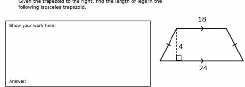 Geometry help given the trapezoid to the right find the length of the leg