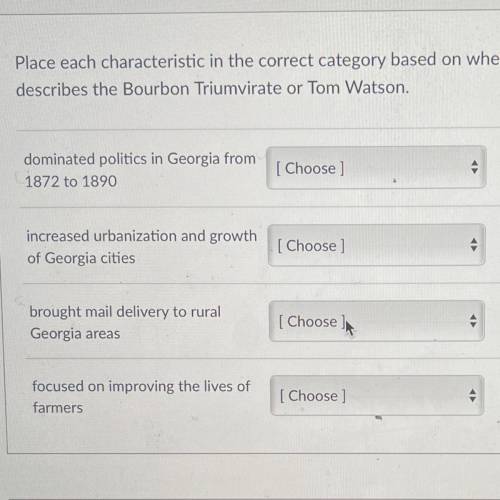 Place each characteristic in the correct category based on whether it bestdescribes the Bourbon Tri