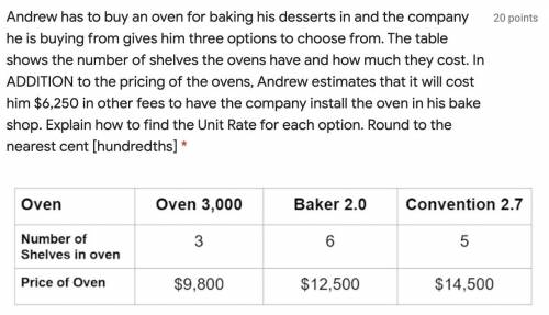 Andrew has to buy an oven for baking his desserts in and the company he is buying from gives him th