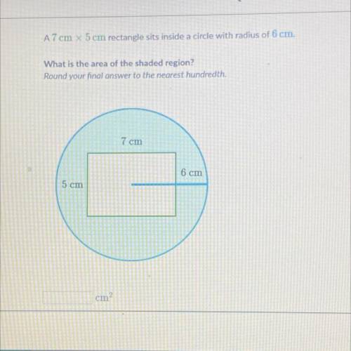 A7 cm x 5 cm rectangle sits inside a circle with radius of 6 cm.

What is the area of the shaded r