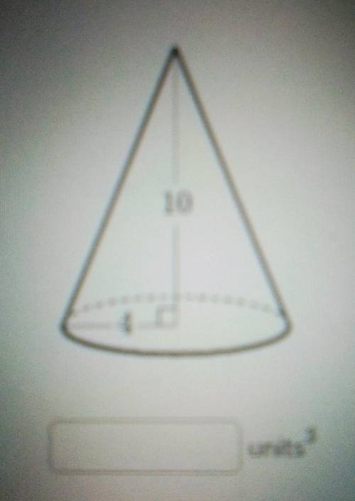 Find the volume of the cone. Either enter an exact answer of π or use 3.14 for π and round your fin