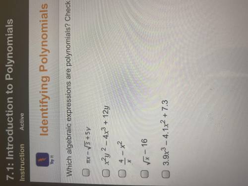 Which algebraic expressions are polynomials? Check all that apply. Please help!