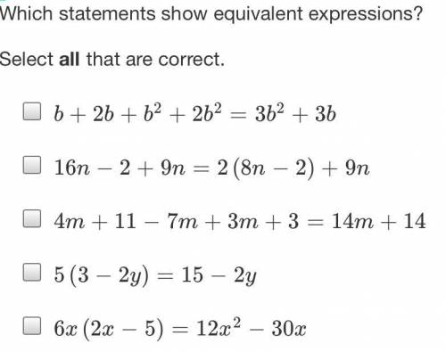 Which statements show equivalent expressions?