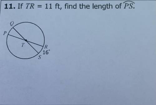 11. If TR = 11 ft, find the length of PS.