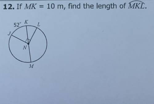 12. If MK = 10 m, find the length of MKL.