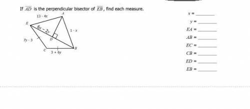 If AD is the perpendicular bisector of EB, find each measure.