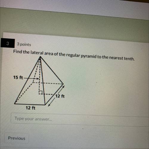 Find the lateral area of the regular pyramid to the nearest tenth.