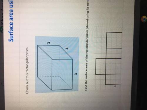 Check out this rectangular prism

Find the surface area of the rectangular prism (above) using its