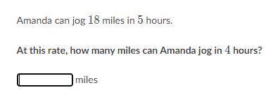 Amanda can jog 18 miles in 5 hours.