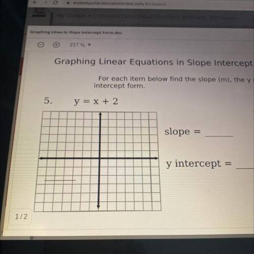 If y=x+2 then what is the slope and the y intercept?