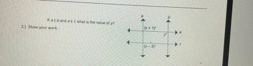 If a || band e || 1, what is the value of y?
Show your wo
(x + 1)
(x - 3)
