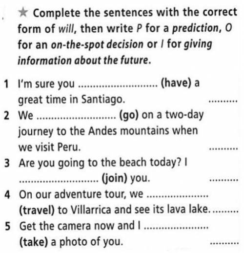 Complete the sentences with the correct form of WILL, then write...